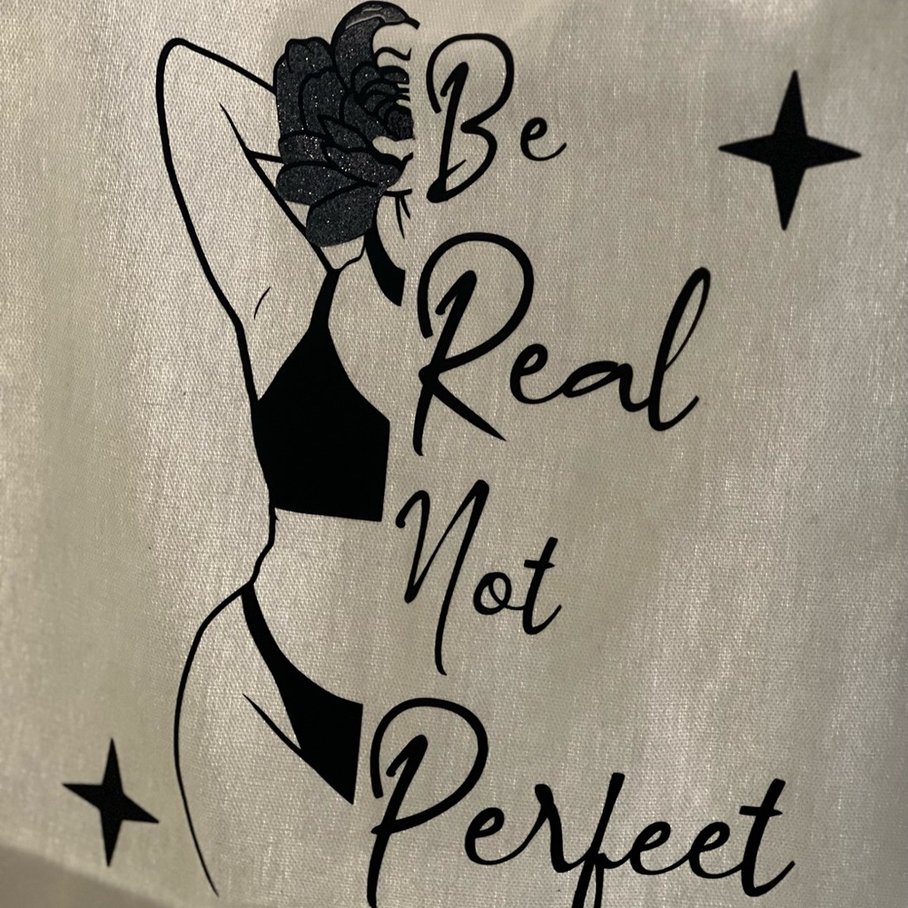 Be real not perfect canvas tote